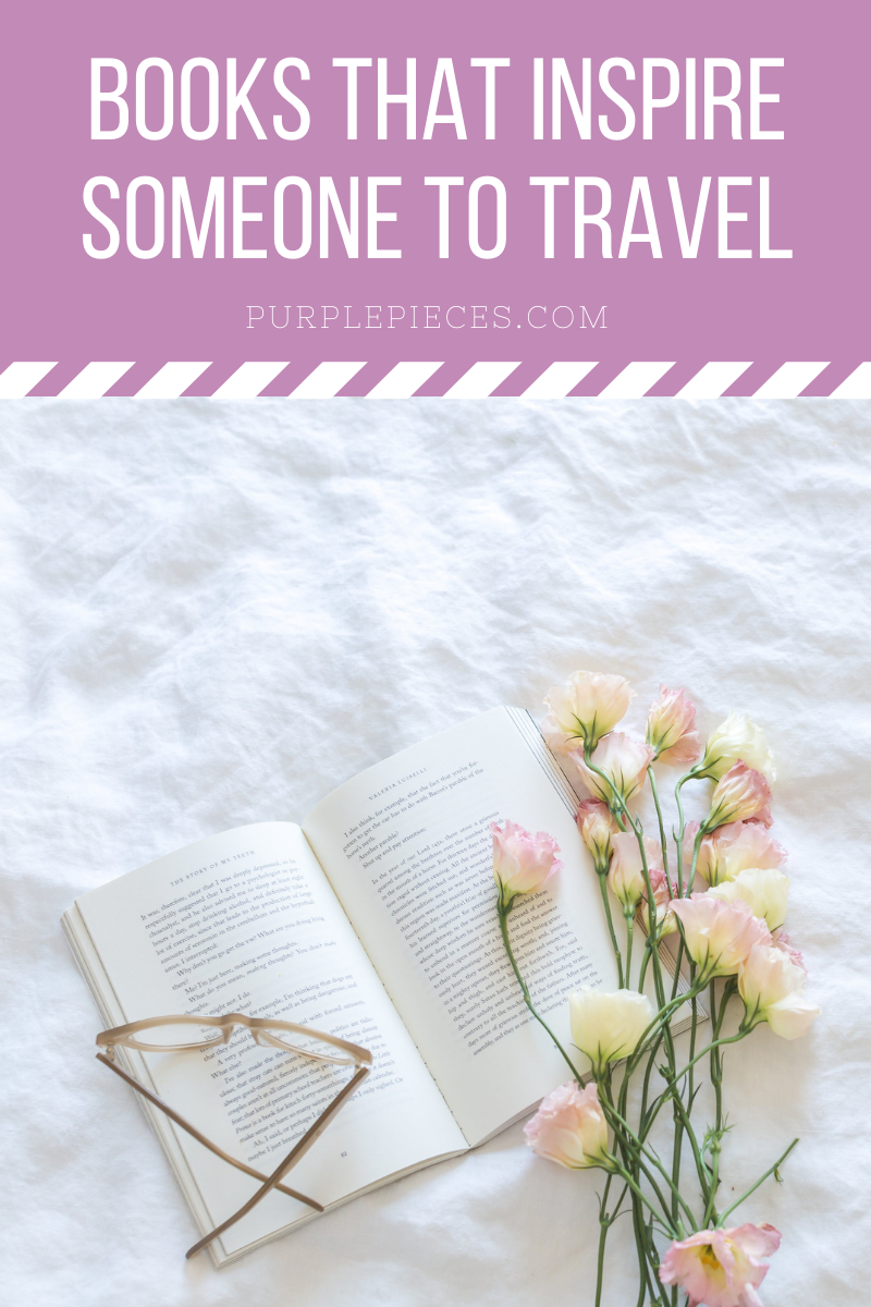 Books That Inspire Someone To Travel