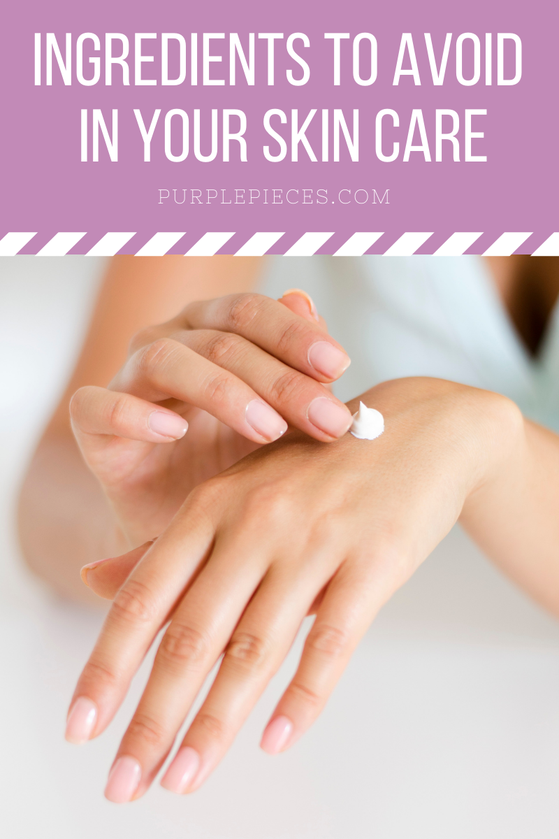 Ingredients To Avoid In Your Skin Care