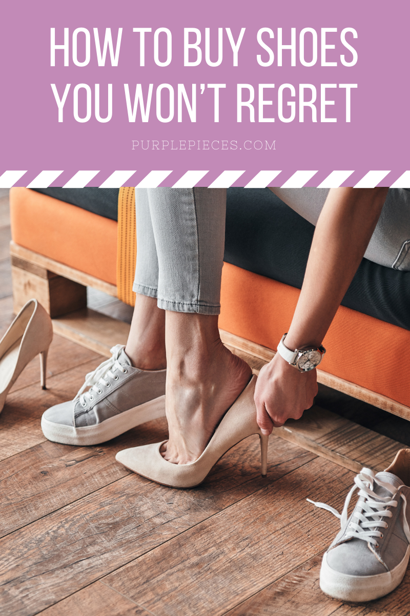 How To Buy Shoes You Won’t Regret