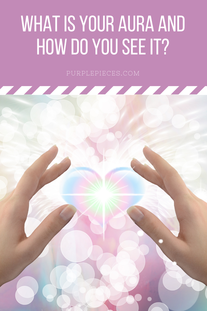 What Is Your Aura and How Do You See It?