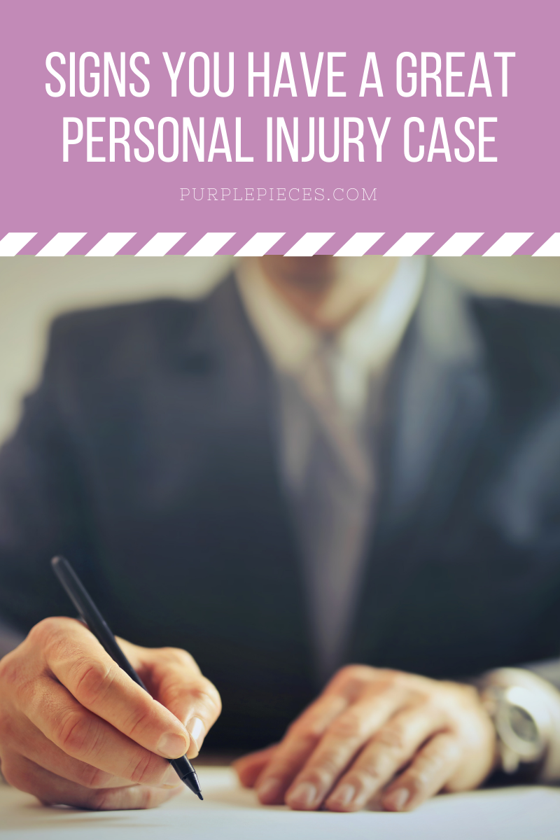 Signs You Have A Great Personal Injury Case