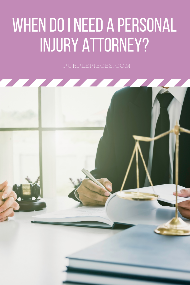 When Do I Need a Personal Injury Attorney?