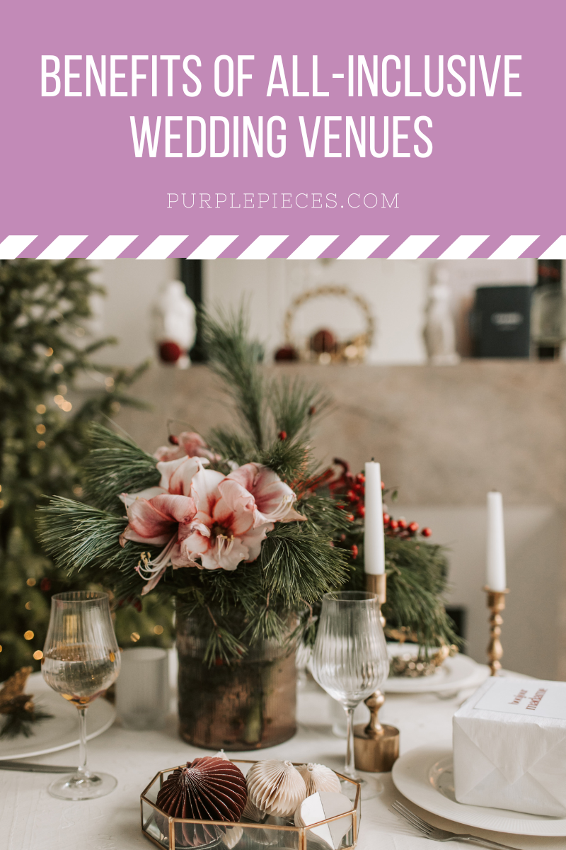 Benefits of All-Inclusive Wedding Venues
