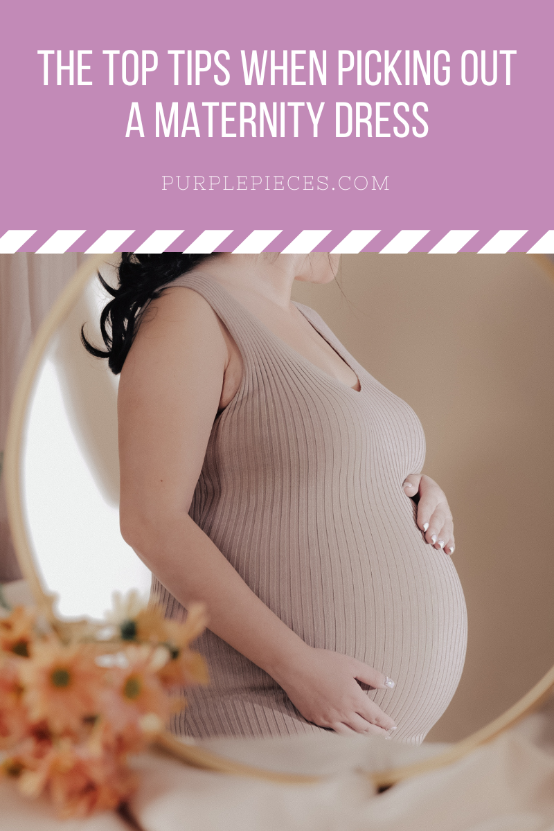 The Top Tips When Picking Out a Maternity Dress