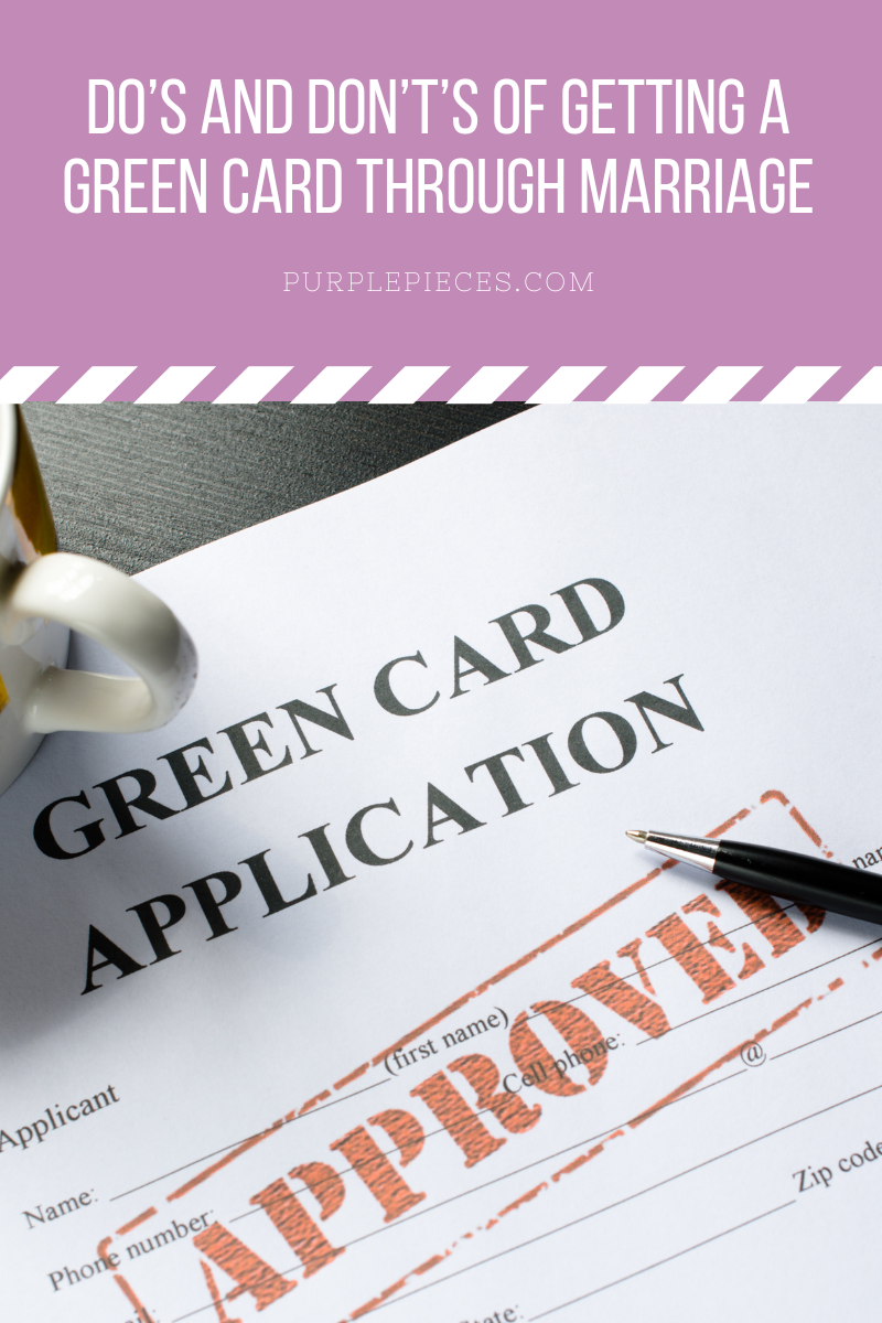 Do’s and Don’t’s of Getting a Green Card Through Marriage