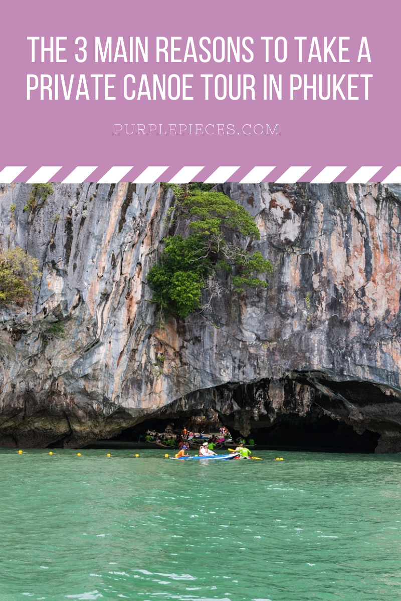 The 3 Main Reasons To Take a Private Canoe Tour in Phuket