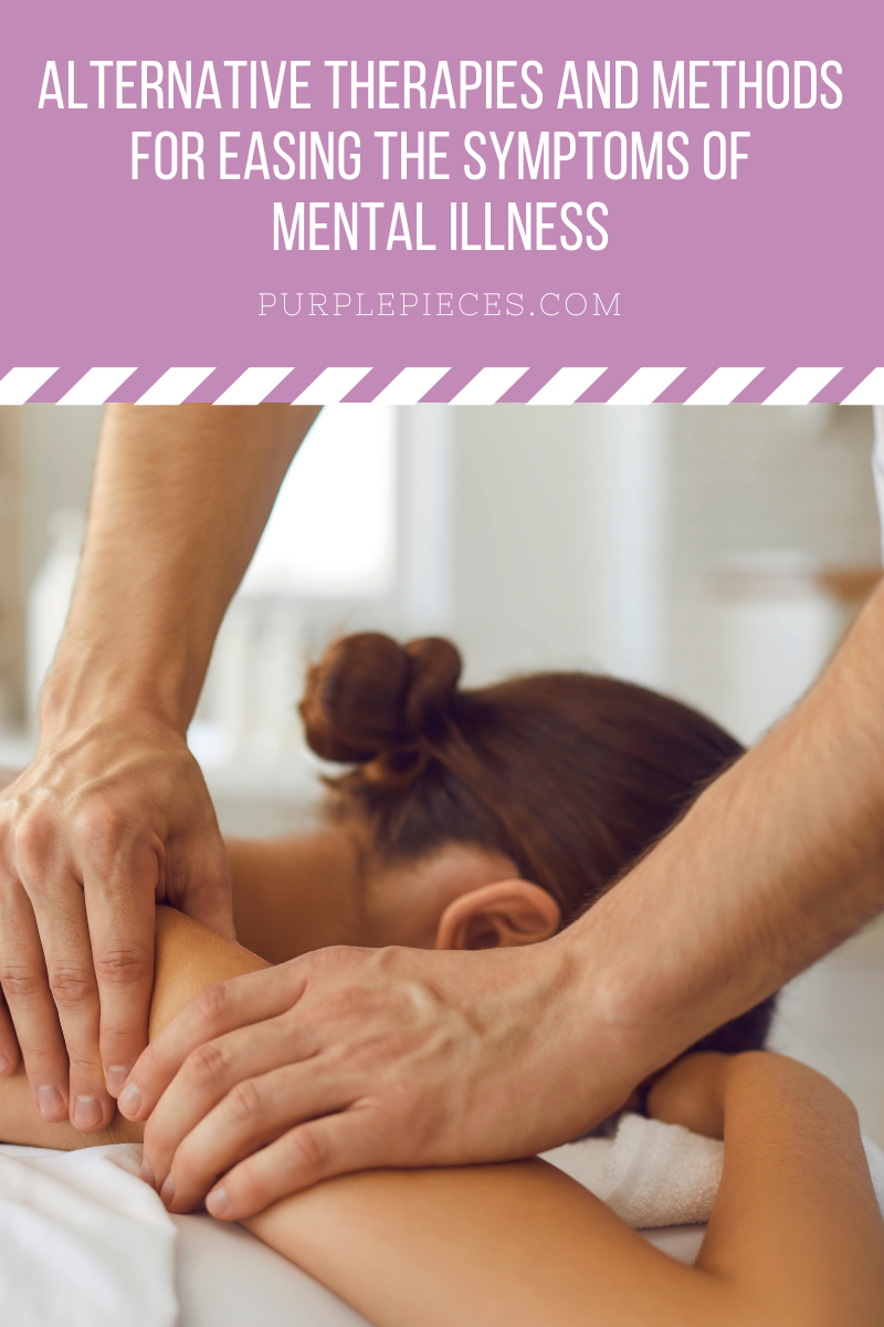 Alternative Therapies and Methods for Easing the Symptoms of Mental Illness