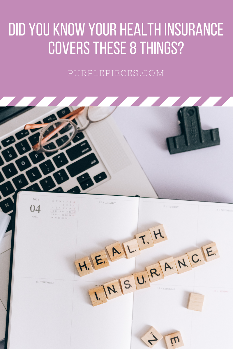 Did You Know Your Health Insurance Covers These 8 Things?