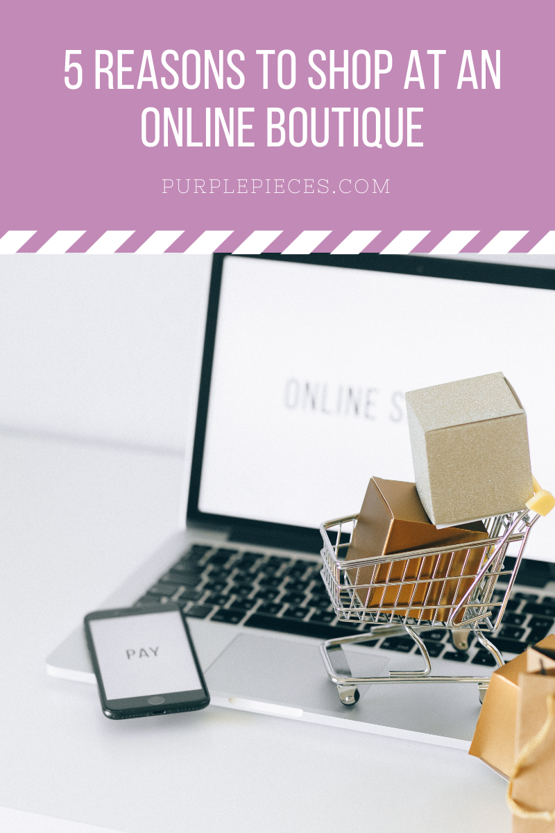 5 Reasons to Shop at an Online Boutique