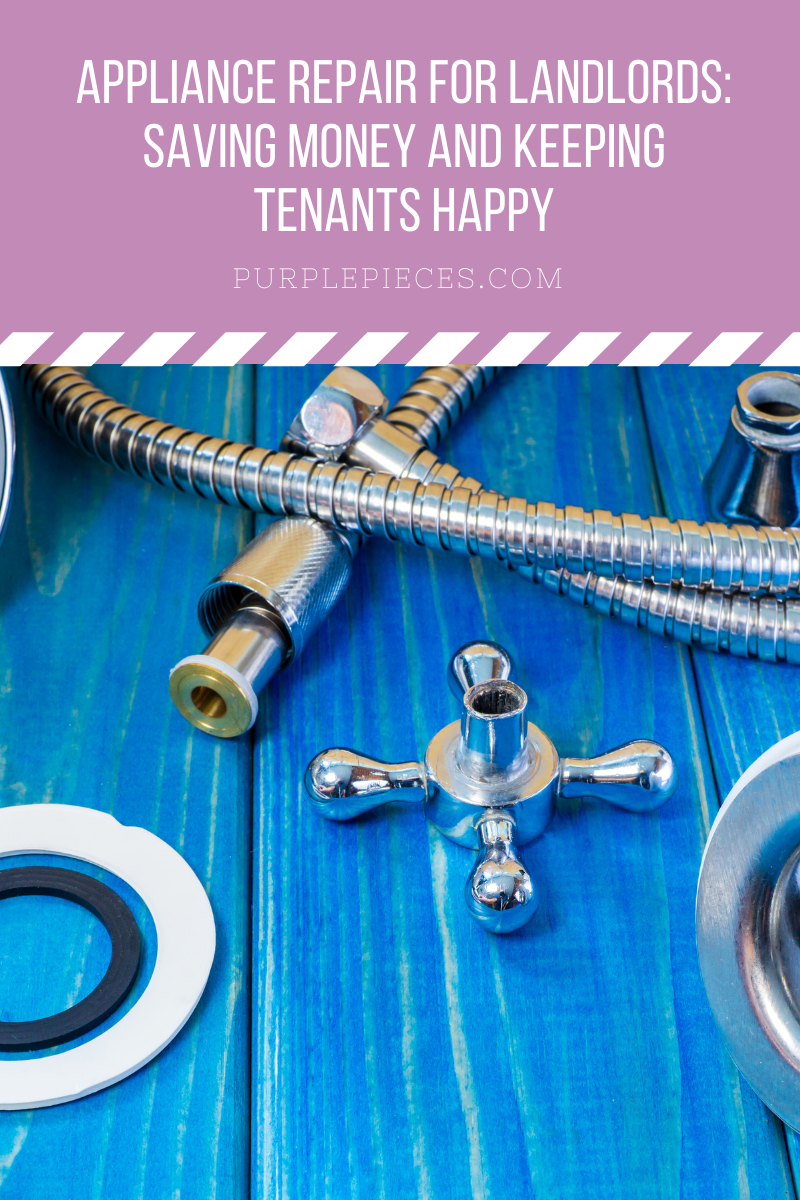 Appliance Repair for Landlords: Saving Money and Keeping Tenants Happy